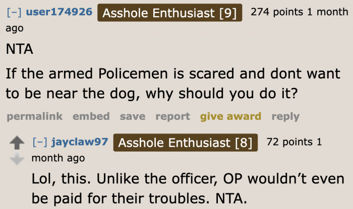 If cops with guns are afraid of the dogs, then it's understandable that the OP and her husband are scared too!