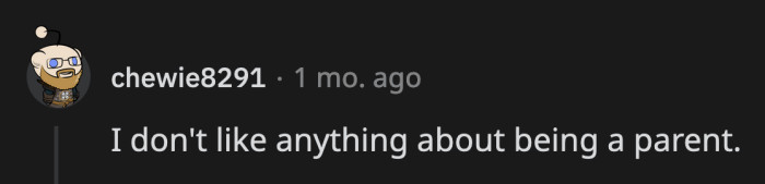 32. Why is it acceptable to choose to be a parent but so shameful to choose not to be one?