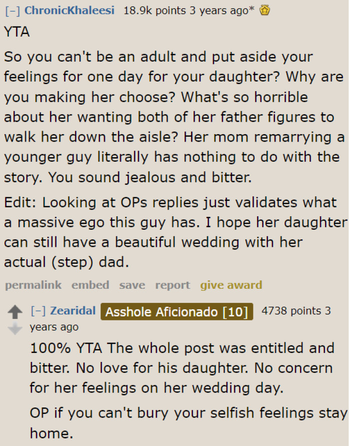 The OP needs to act like an adult, suck it up, and accept his daughter's request. His responses further prove that he's egotistical.