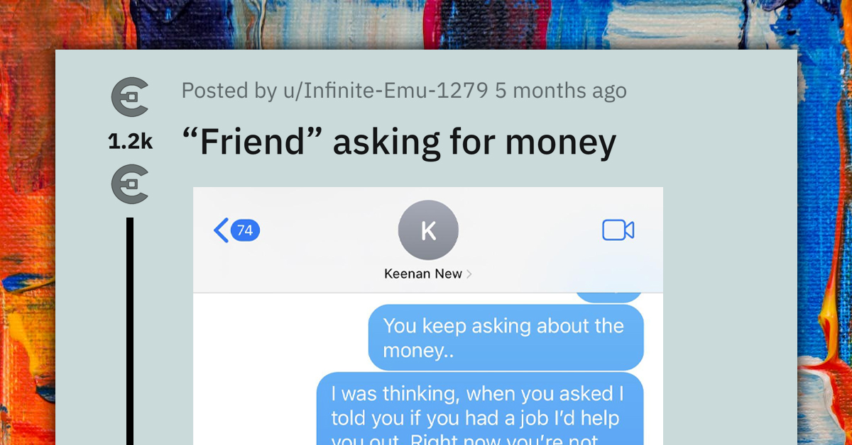 Redditor Bluntly Refuses To Lend Unemployed Friend $600 For Rent, Faces Backlash For Abandoning Their Lifelong Creed