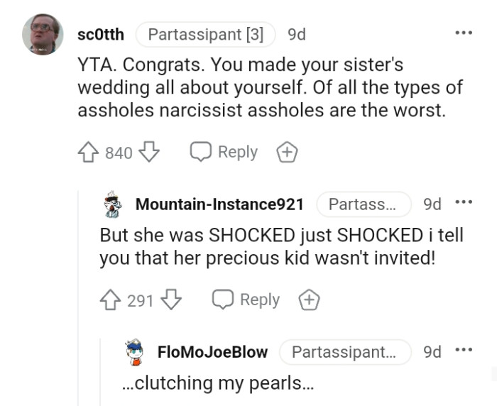 You made your sister's wedding all about yourself