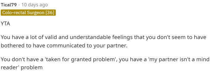 As we mentioned, some people did vote YTA on this one, and this comment suggests that OP has a problem with their partner not being a mind reader.