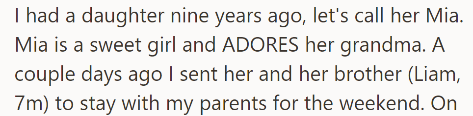 She has a sweet daughter, Mia, who adores her grandma. Mia and her brother, Liam, stayed with her parents recently.