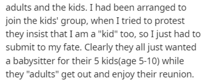 They split into two groups, and OP was put into the group with the kids
