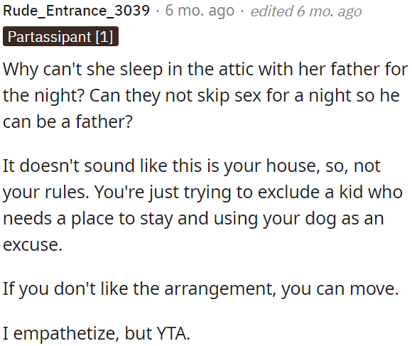 It appears that OP is using her dog as an excuse to exclude a child needing shelter.