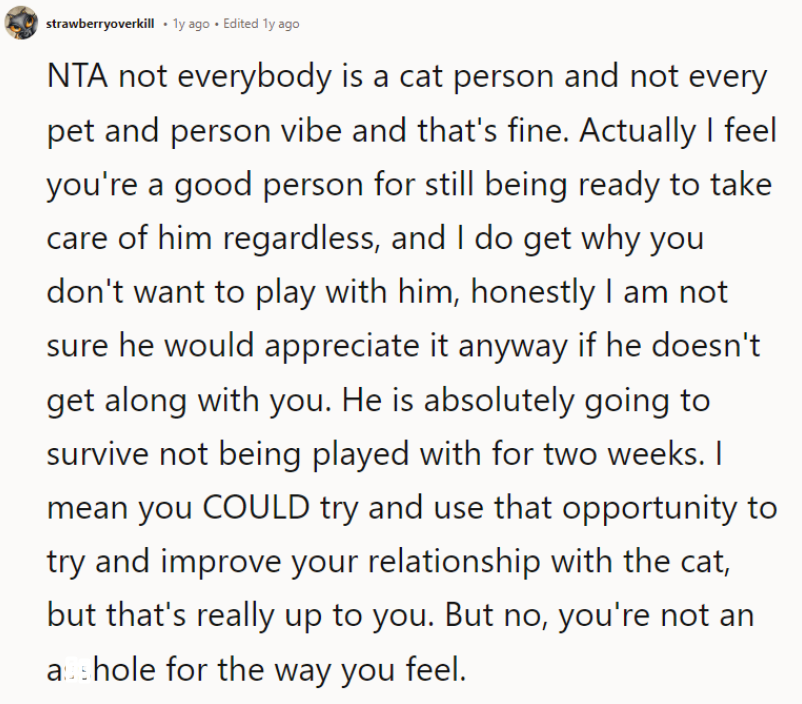 Actually, I feel you're a good person for still being ready to take care of him regardless,