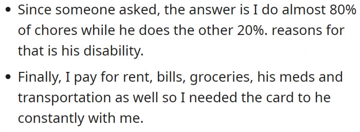 She does most of the chores and also pays for everything that's needed.