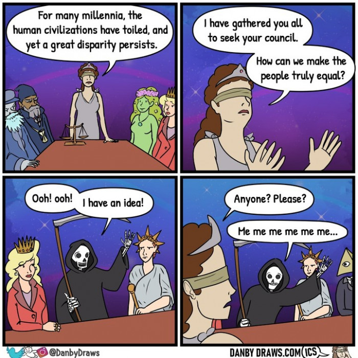 14. If you know the Grim Reaper, then you know the suggestion is never a good idea.