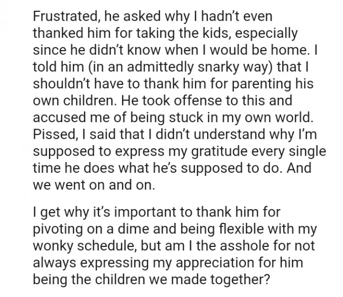 I shouldn't have to thank him for parenting his own children