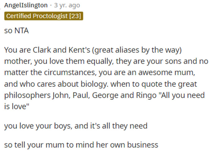 Many people agree that it doesn't really matter who is who, and they should love them both the same regardless.