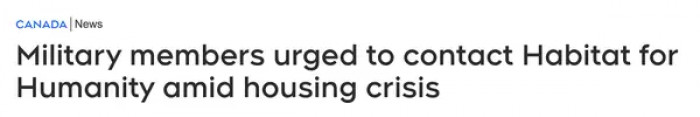 14. The military personnel of the Royal Canadian Air Force were urged to contact Habitat for Humanity if they had problems finding affordable housing.