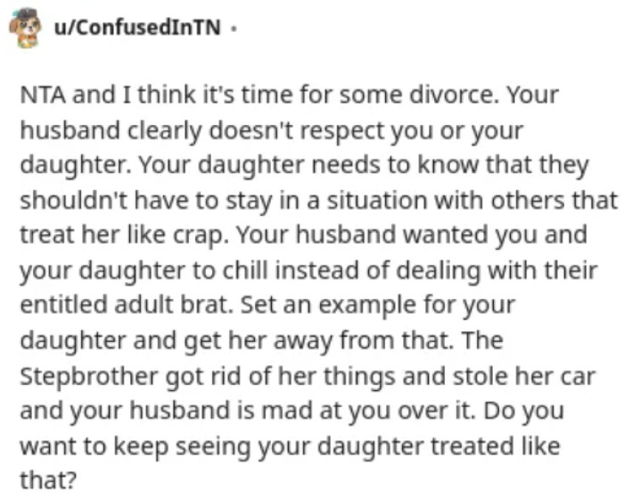 The husband and stepson don't know how to respect boundaries.