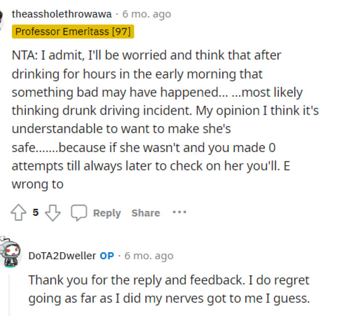 We'd probably all be worried, so we don't blame OP for deciding to reach out and get information on where she was.