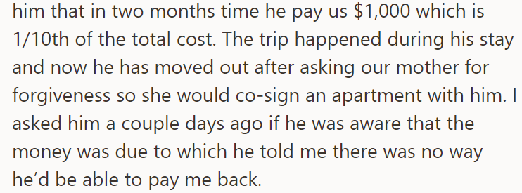 They agreed the brother would cover one-tenth of the trip, but he broke the agreement