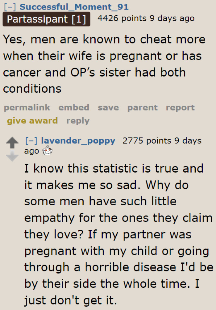 Some people think that the late sister already had a hunch that her husband is unfaithful.