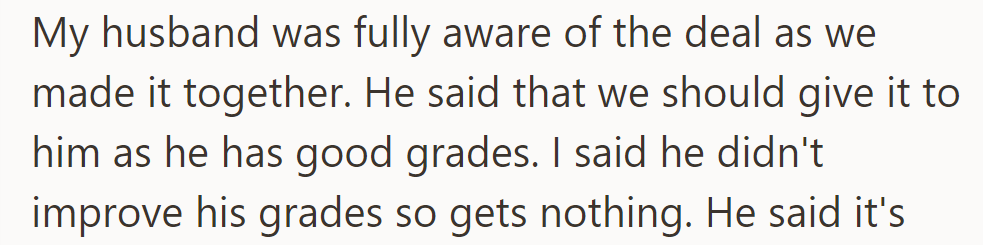 Husband suggests giving Ben the reward for his good grades, but OP insists he didn't improve, so he gets nothing.