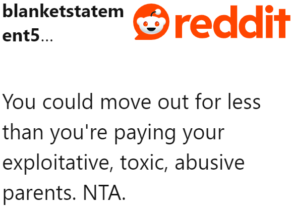 Redditors suggest moving out of this household.