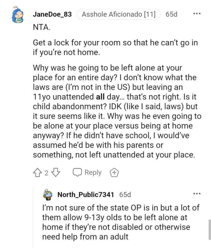 The OP should get a lock for his door if he's not home