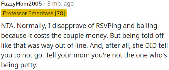 The bride was rude in her response, and she did say OP shouldn't come.