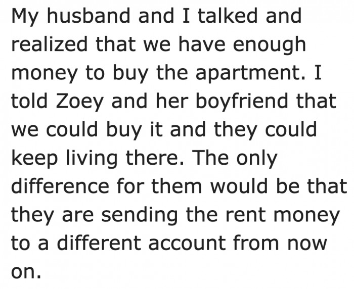 So she offered to purchase the apartment so they could keep living there.
