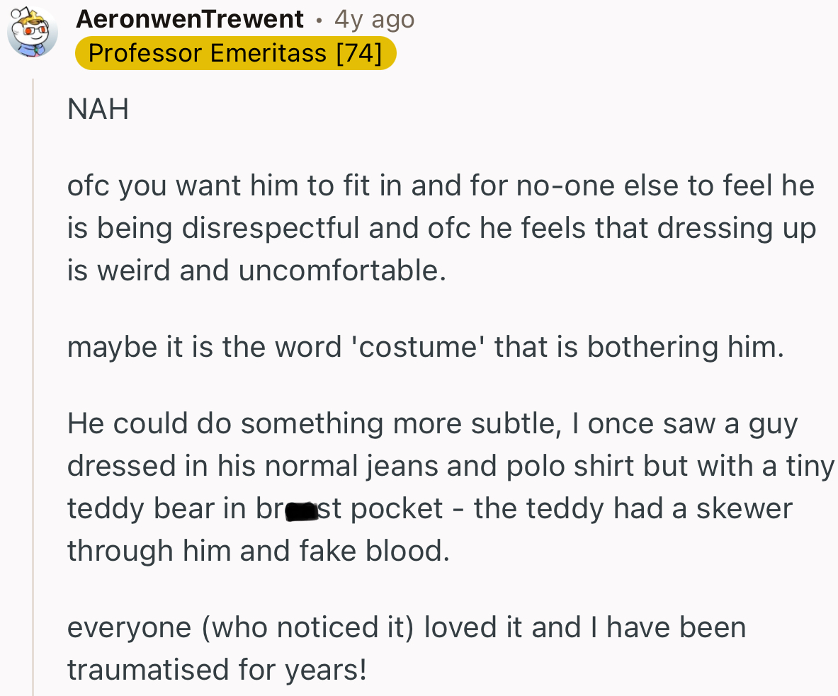 “NAH… maybe it is the word 'costume' that is bothering him.”