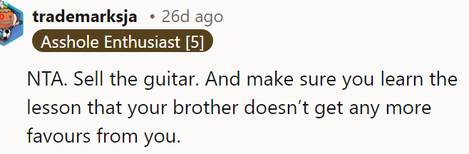 A Redditor said the OP should sell the guitar and get his money back