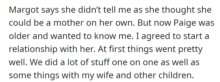 Margot hid Paige, thinking she could handle it alone. Paige now wants to connect, so he agreed; they started well, sometimes involving his family.