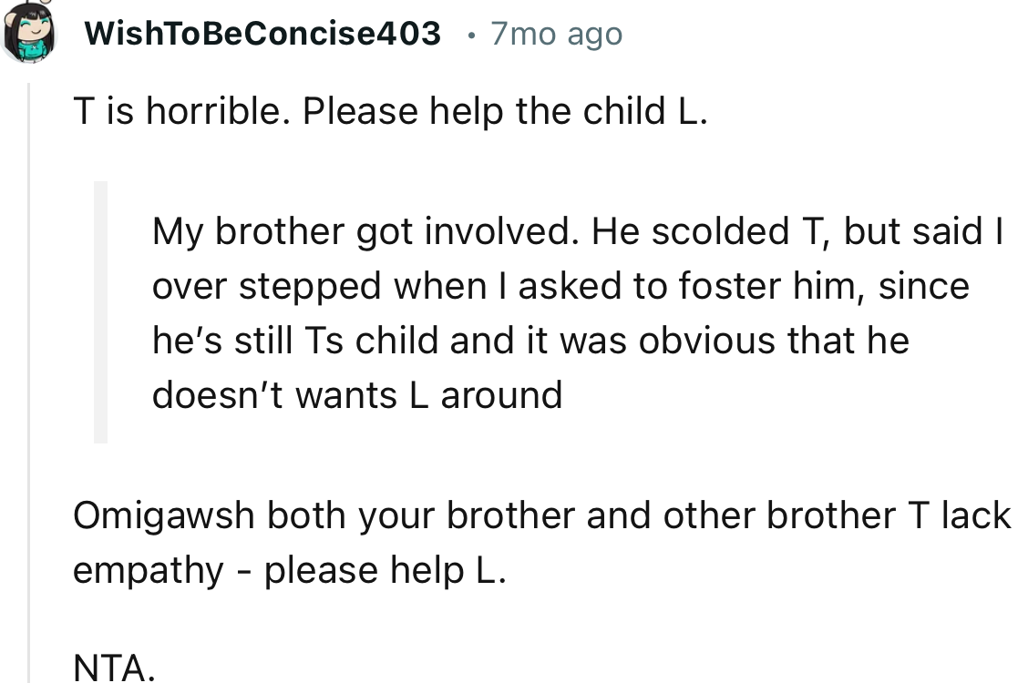 “Both your brother and other brother T lack empathy - please help L.”