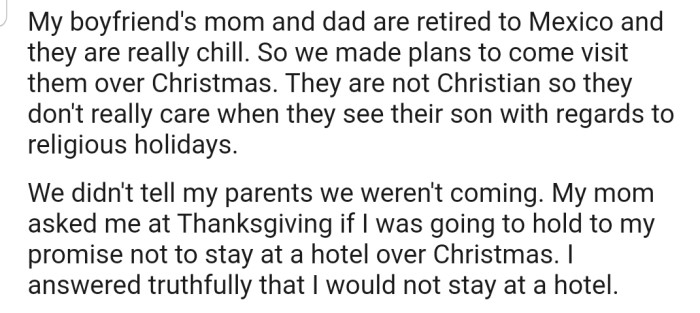 OP's mom also made her promise that she won't stay at a hotel with her boyfriend over Christmas