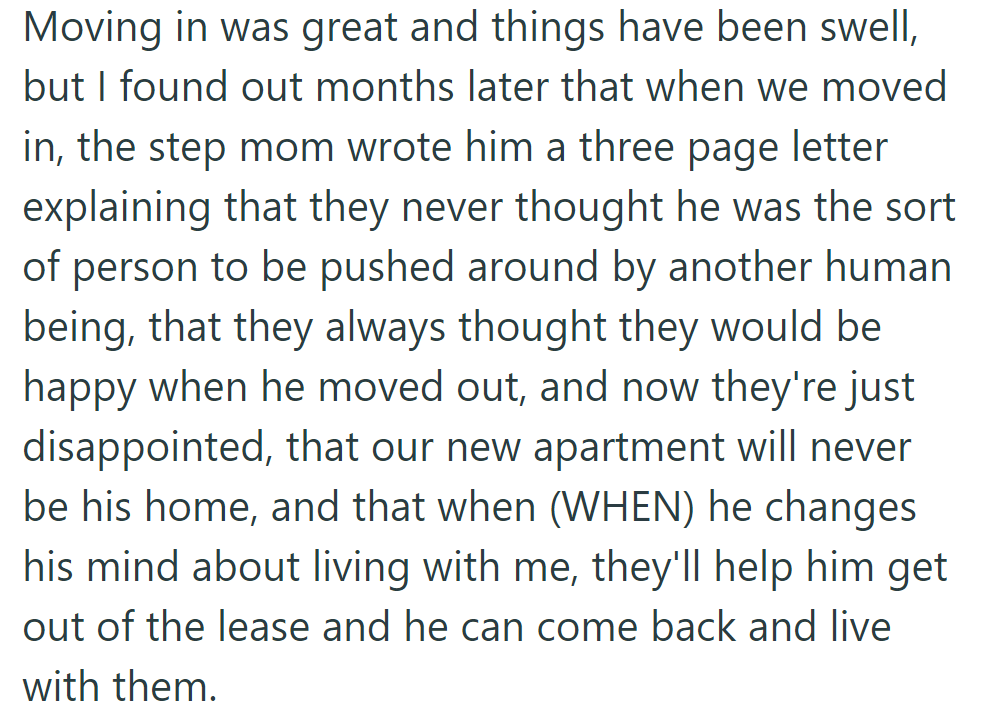 Moving in was great, but his stepmother expressed disappointment and hoped he'd return home.