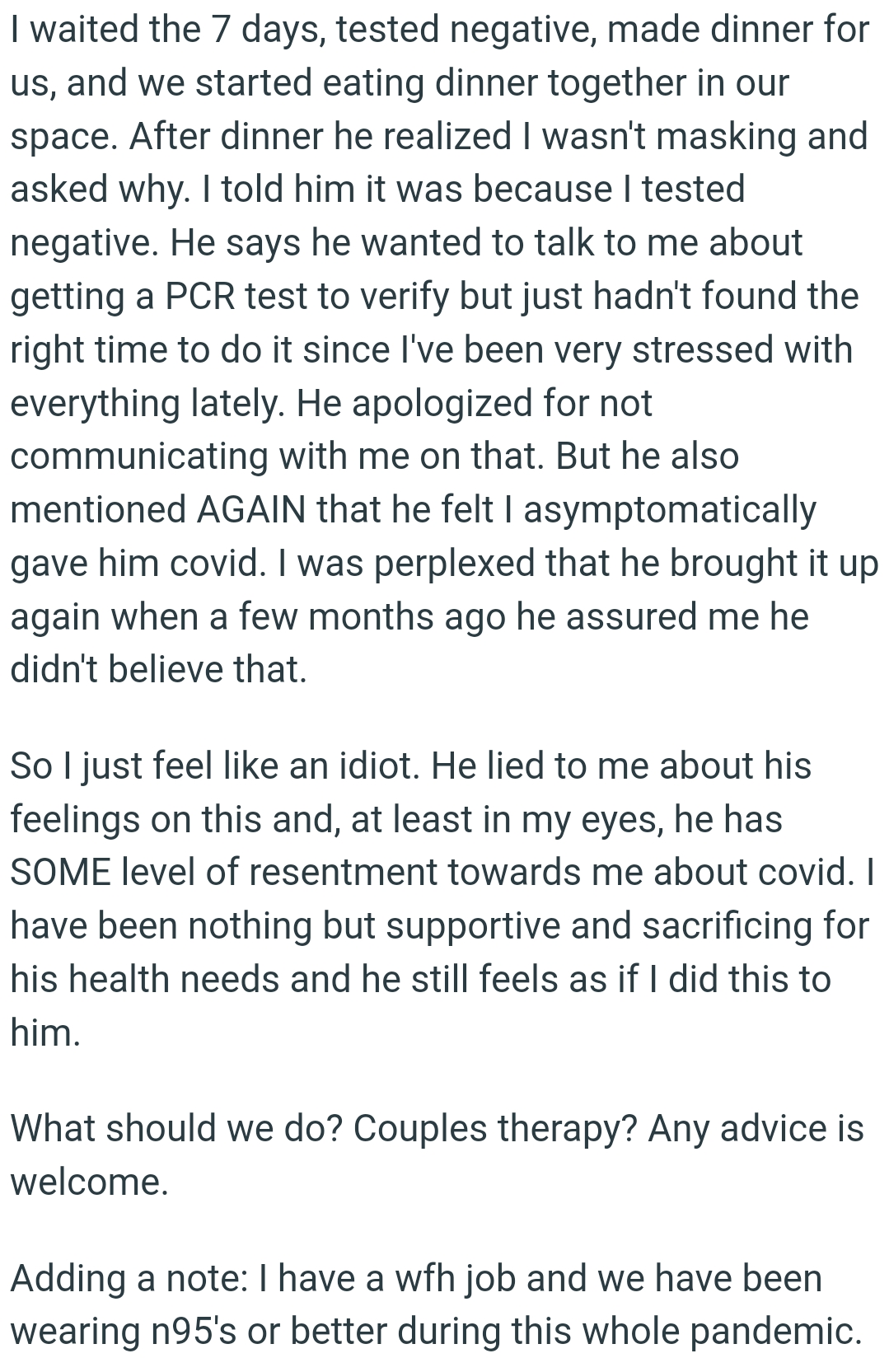 In the OP's eyes, he has some level of resentment towards her about COVID