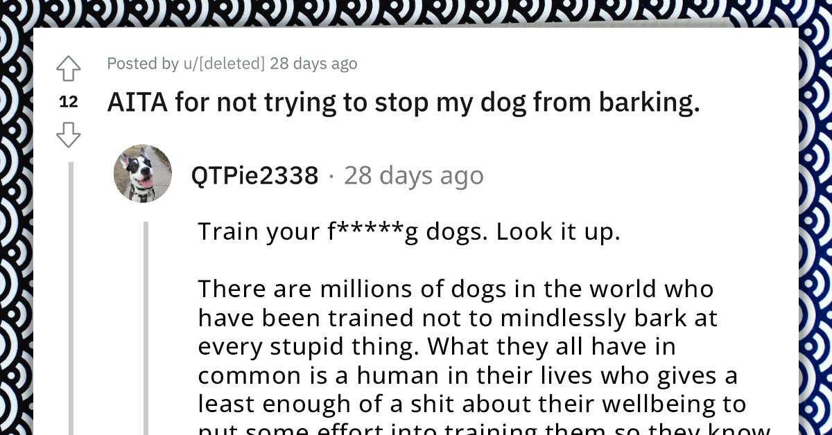 Redditor Refuses To Stop Their Dog From Barking Even If It Annoys Their Neighbors, Gets Called Out For Being An A-Hole