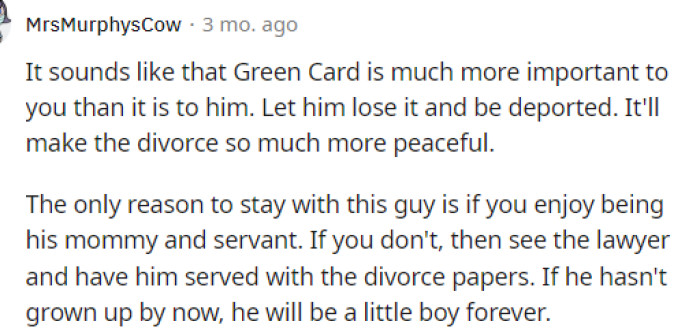 It does sound like she cares about it more than he does, so if I were her, I would just divorce him and cut communication.