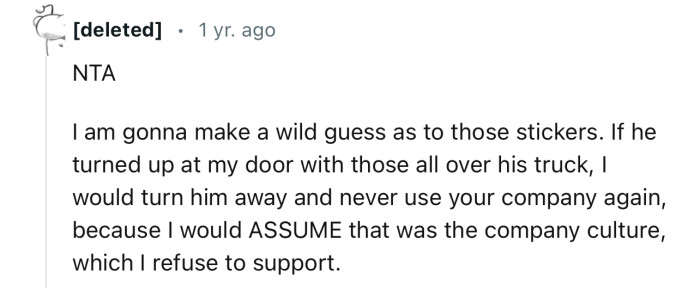 This Redditor would not have tolerated any service provider turning up at their doorstep with political stickers