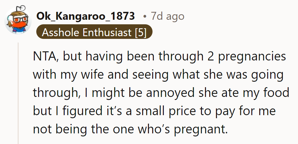 Lost steak: small sacrifice for avoiding pregnancy duty! The perks of being the non-pregnant partner.