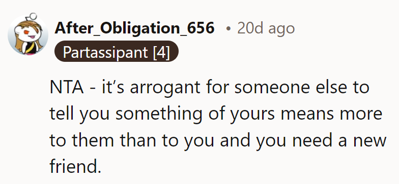 It's presumptuous for someone to claim her sentimental jewelry belongs more to them.