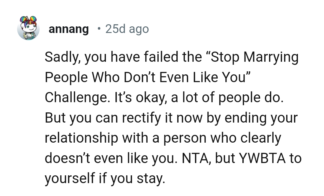 The OP can’t be in a relationship with a person who doesn't even like her