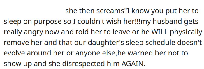 She was asked to leave and not to come back again.