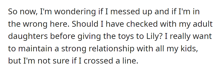 The problem was OP gifted Lily their old toys without consulting the adult daughters. Now he's worried about crossing a line and maintaining strong relationships with all kids.