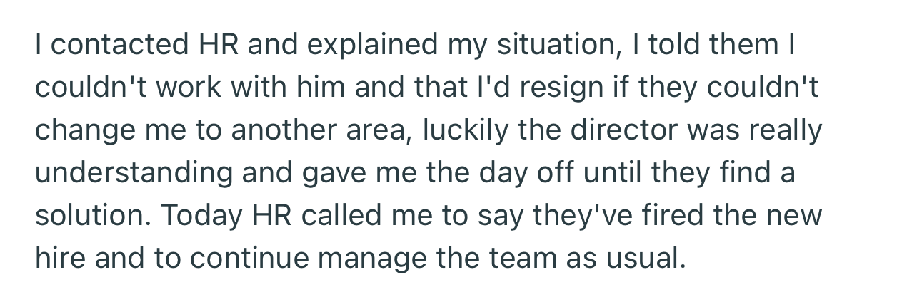 OP explained to HR that she wasn’t comfortable working with her ex. Unfortunately, he got fired shortly after