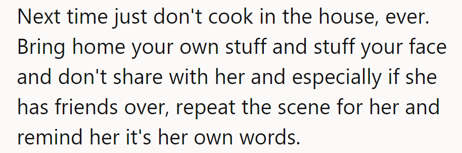 Next time, she'll cook off-site, enjoy treats, and let her mother eat her words.