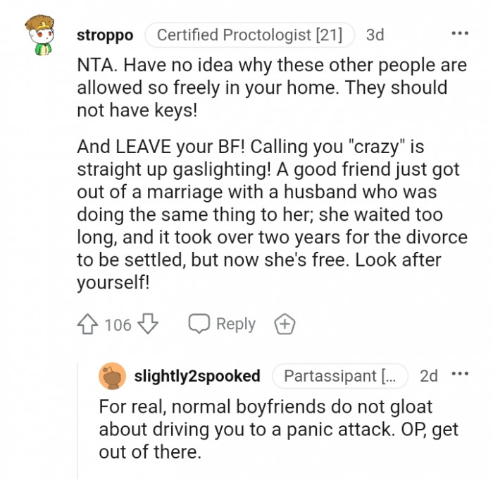 They should not have keys to your house.