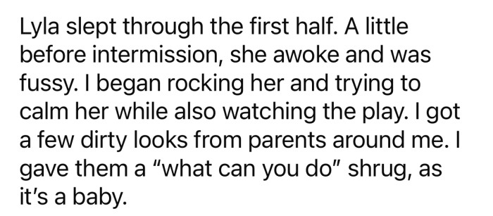 OP's baby woke before intermission and got a little fussy.