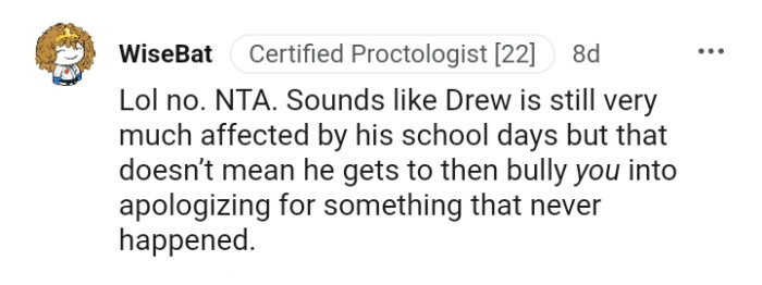 Drew is still very much affected by his school days