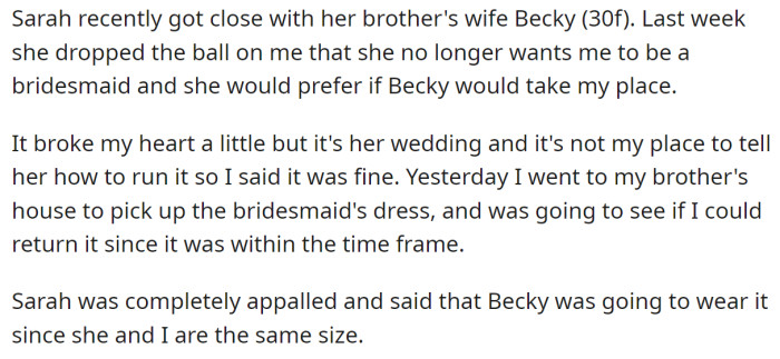 Suddenly, her brother's fiancée Sarah decided to replace her as bridesmaid and even take her $800 dress:
