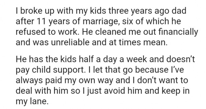 He cleaned the OP out financially