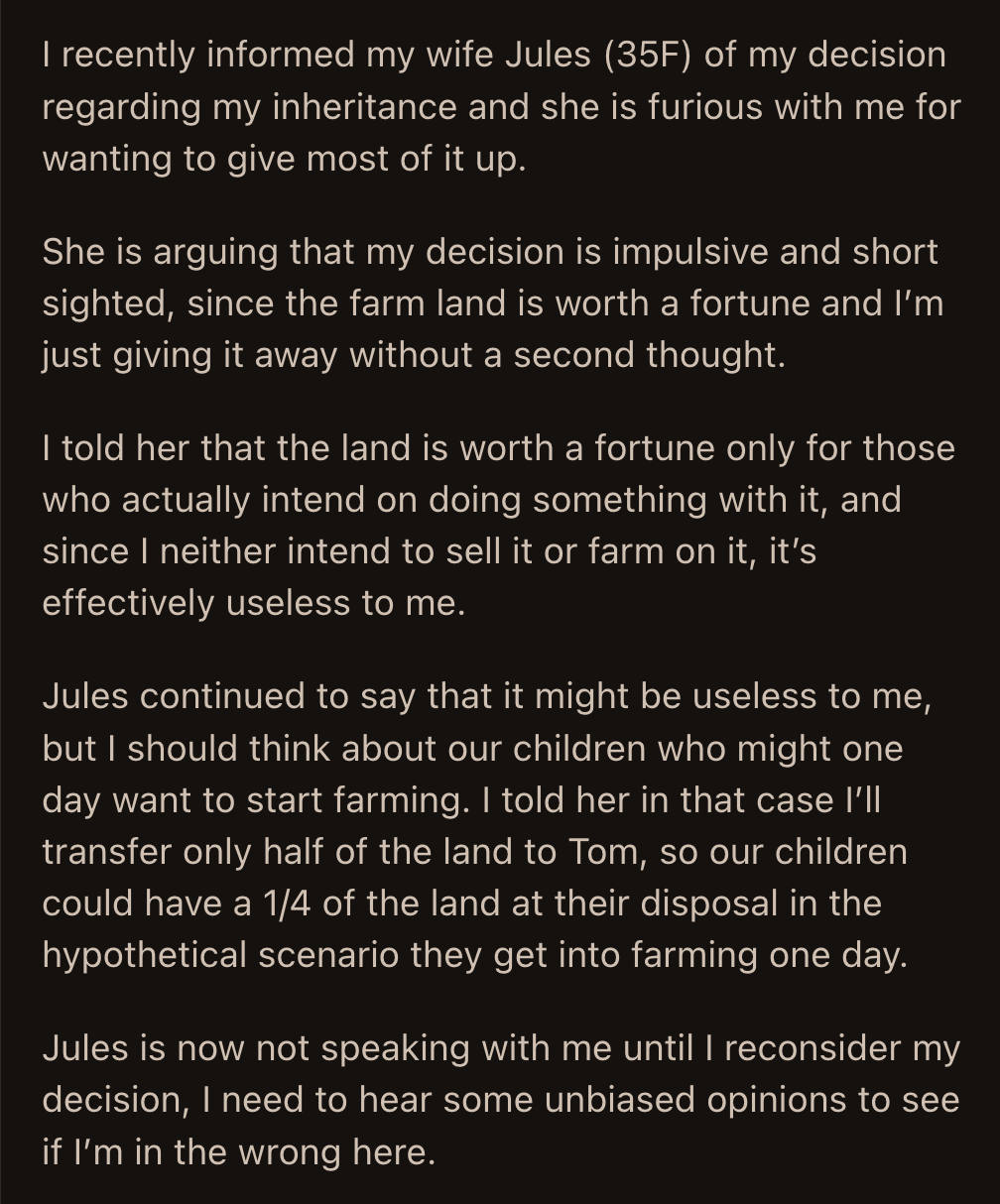 OP wanted unbiased opinions from online strangers, as Jules refused to speak to him until he reconsidered his decision.