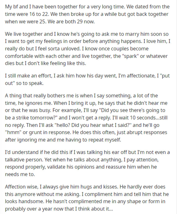 OP gives us tons of details about her relationship and the dynamic that they have, but it seems that he doesn't give her nearly the same amount of love and affection that she gives him.