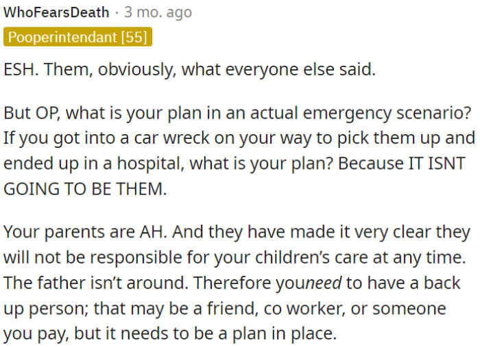 OP needs to have a backup plan for her children's care in case of an emergency since her parents are unwilling to help