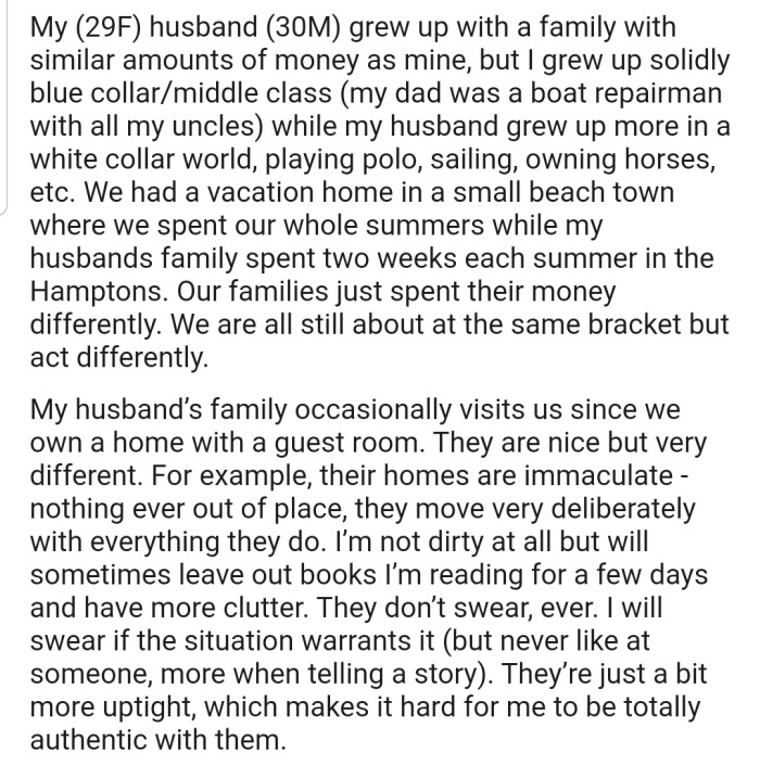 OP explained that she and her husband grew up in different backgrounds. While she comes from a blue-collar/middle-class family, her husband is from a white-collar family with an upper-class lifestyle.